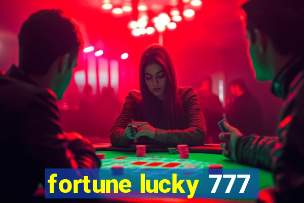 fortune lucky 777